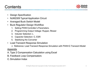 Contents
 •   Design Specification
 •   NJM2309 Typical Application Circuit
 •   Averaged Buck Switch Model
 •   Buck Regu...