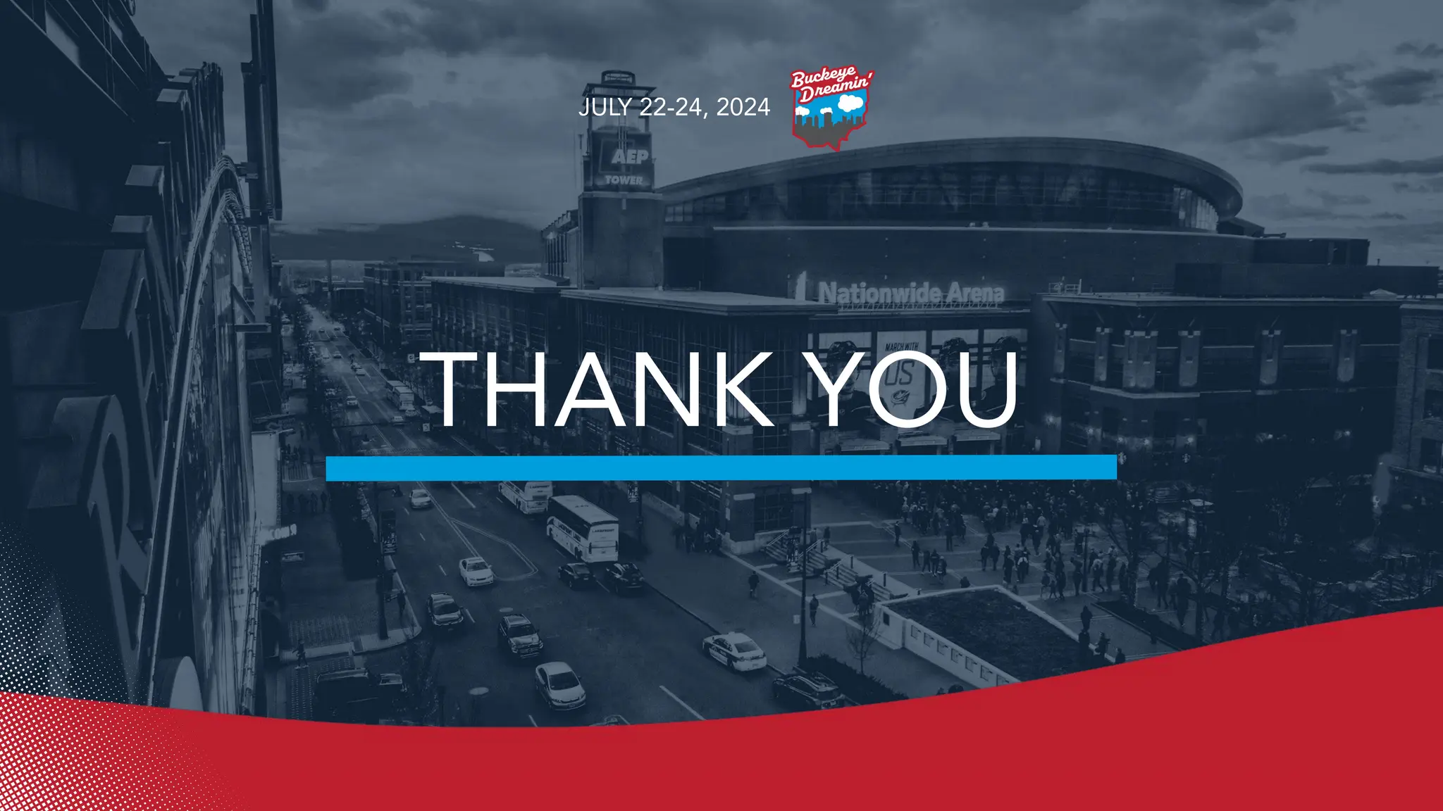 JULY 22-24, 2024
THANK YOU
 