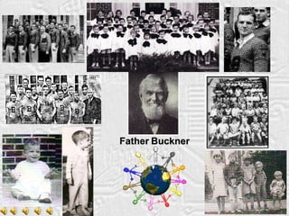 Father Buckner 1937 FB Champions 1938 BB Champions 1948 Bob Stokes 1938 Frances Weber Ken Norman 