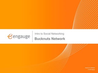 Intro to Social Networking Bucknuts Network 