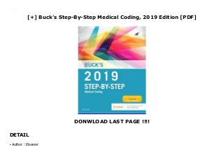 [+] Buck's Step-By-Step Medical Coding, 2019 Edition [PDF]
DONWLOAD LAST PAGE !!!!
DETAIL
Downlaod Buck's Step-By-Step Medical Coding, 2019 Edition (Elsevier) Free Online
Author : Elsevierq
 