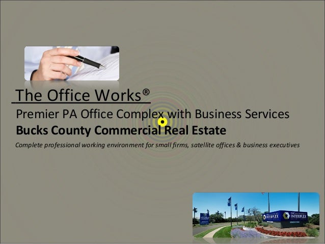 Bucks County Commercial Real Estate For Lease The Office Works