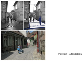 Planwerk – Altstadt Sibiu
 