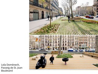 Lola Domènech,
Passeig de St. Joan
Boulevard
 