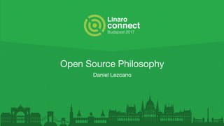 Open Source Philosophy
Daniel Lezcano
 