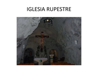 IGLESIA RUPESTRE