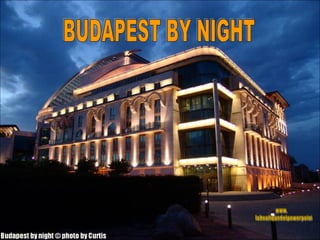 www. laboutiquedelpowerpoint. com BUDAPEST BY NIGHT 