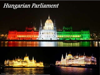 Hungarian Parliament
 