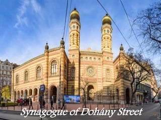 Synagogue of Dohány Street
 