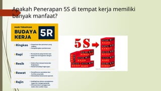 Budaya Kerja dan kebiasaan rapi resik rawat rajin 5R.pptx