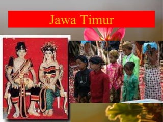 Jawa Timur
 