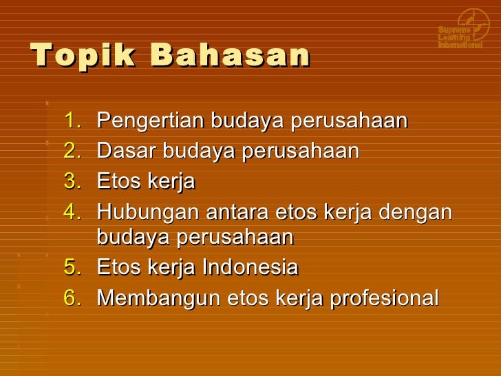 Budaya perusahaan dan etos kerja