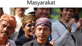 Masyarakat
 