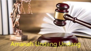 Amanah Undang Undang
 