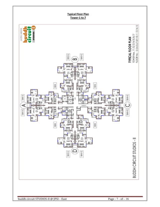 buddh circuit STUDIOS-II @ JPSI – East Page - 7 - of – 16
Typical Floor Plan
Tower-1 to 7
Call : 9999 18 4433
 