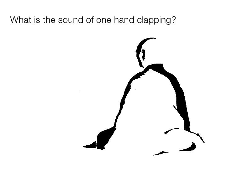 zen buddhist sayings the sound of one hand clapping zen buddhist sayings the sound of one hand clapping