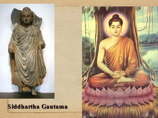 Siddhartha Gautama 
