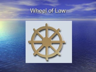 Wheel of LawWheel of Law
 