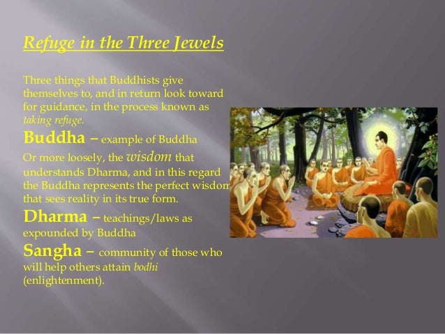 a guide on how to take refuge in the three jewels of buddhism What are the three jewels of buddhism the three jewels refer to the three aspects i take refuge in the four reliances are a guide on how to approach and. a guide on how to take refuge in the three jewels of buddhism What are the three jewels of buddhism the three jewels refer to the three aspects i take refuge in the four reliances are a guide on how to approach and.