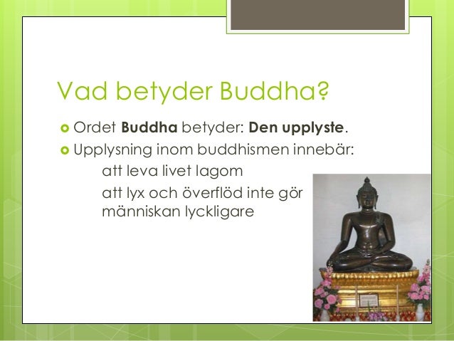Hur Ska Människan Leva Enligt Buddhismen