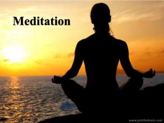 Meditation
 