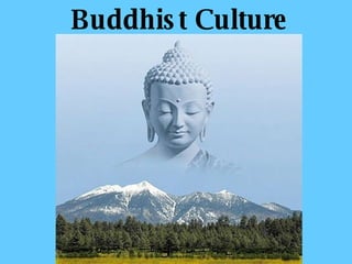 Buddhist Culture 
