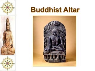 Buddhist Altar
 