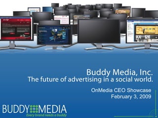 OnMedia CEO Showcase February 3, 2009 