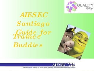 AIESEC Santiago Guide for Trainee  Buddies 