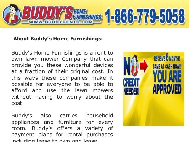 Buddy S Home Furnishings Is The Best Rent To Own Lawn Mower Company