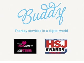 Therapy services in a digital world
 