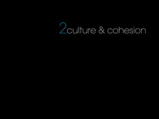2culture & cohesion
 