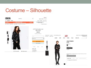Costume – Silhouette
 