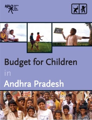 1
Budget for ChildrenBudget for Children
in
Andhra PradeshAndhra Pradesh
 
