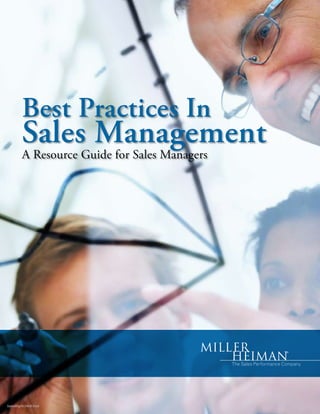 Best Practices In
        Sales Management
        A Resource Guide for Sales Managers




SalesMgmt.0408.indd
 