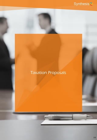19
Taxation Proposals
 