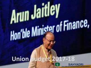Union budget 2017-18
 