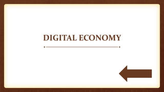 DIGITAL ECONOMY
 