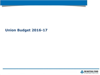 Union Budget 2016-17
 