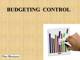 BUDGETING CONTROL
 