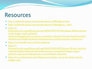 What is being done?Teachers and administrators are trying to manage through these tough times.Communities are trying to raise funding for public schools through taxes.In 2009, $100 billion of the $787 billion stimulus package went straight to helping education.