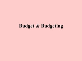 Budget & Budgeting 