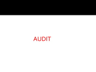 AUDIT
 