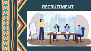 RECRUITMENT
 