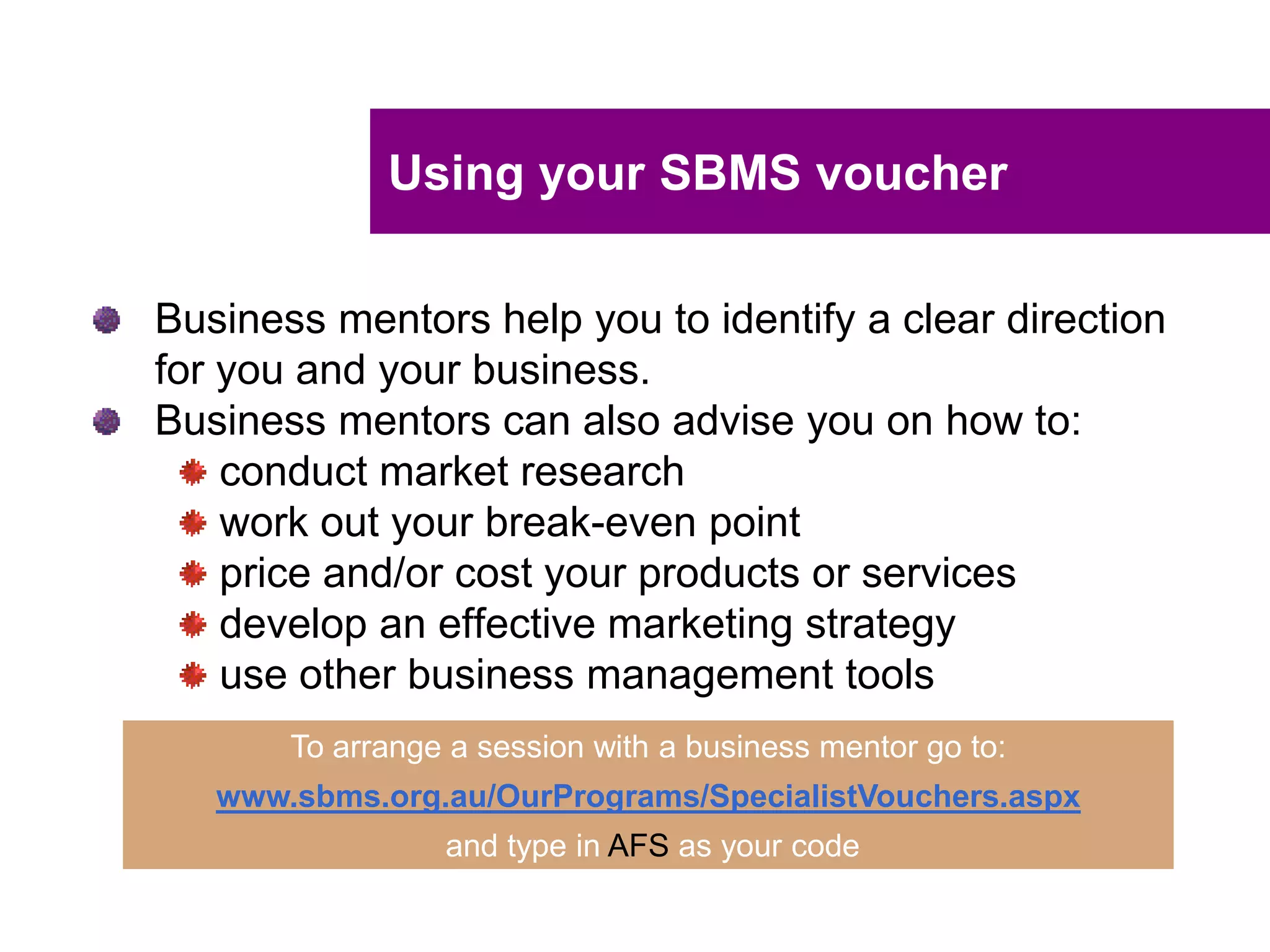 UNCLASSIFIED
UNCLASSIFIED
Cashflow Forecasting
GST rebates
Additional equity
contribution
Tax refunds
Grants
Loan proceeds
Proceeds from sale of
assets
Other sources of
income not included in
sales, such as royalties,
franchise fees, license
fees
Other cash inflows:
 