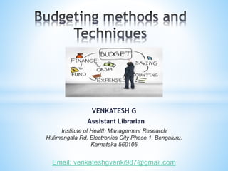 VENKATESH G
Assistant Librarian
Institute of Health Management Research
Hulimangala Rd, Electronics City Phase 1, Bengaluru,
Karnataka 560105
Email: venkateshgvenki987@gmail.com
 