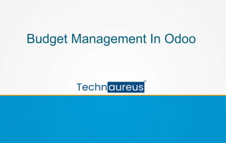 Budget Management In Odoo
 