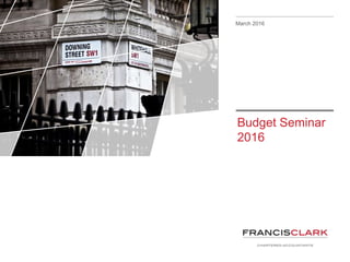 Budget Seminar
2016
March 2016
 
