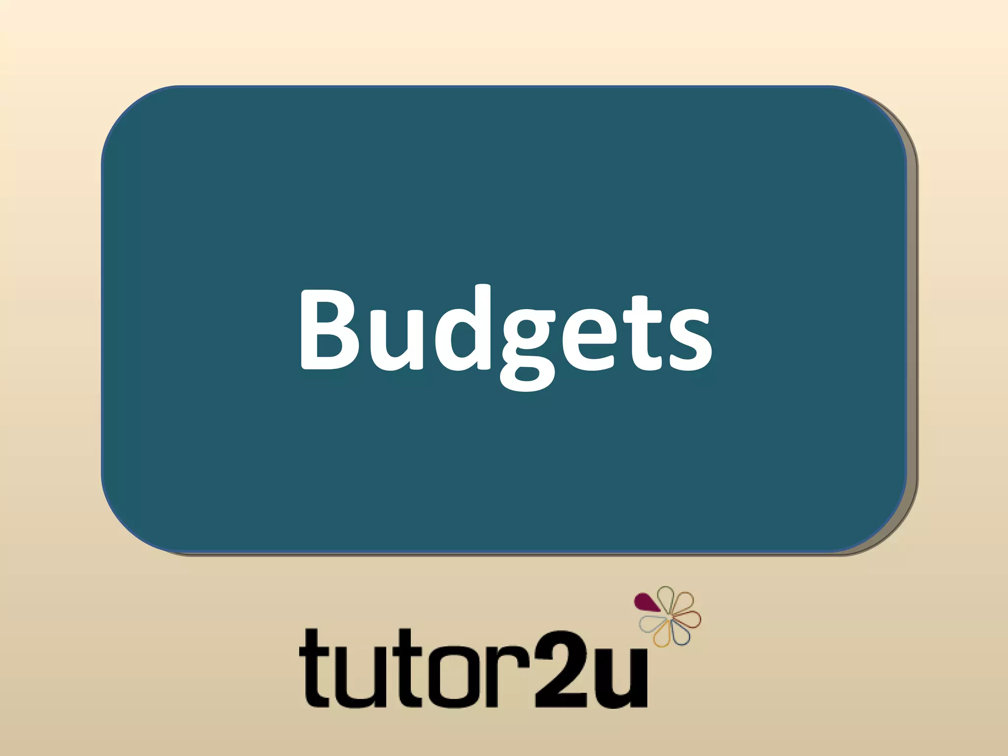 Budgets 