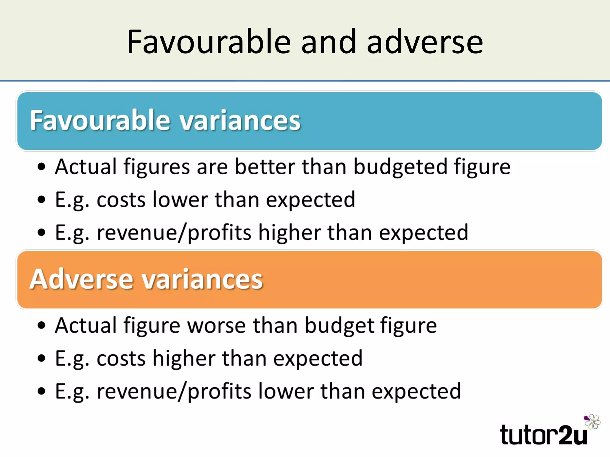Favourable and adverse 